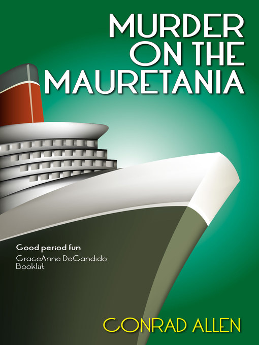 Title details for Murder on the Mauretania by Conrad Allen - Available